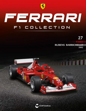 Ferrari F1 Collection - Ferrari F2002 - 2002 - Rubens Barrichello - Nº27 del 29/11/2022 - Periodicità: Quindicinale - Editore: Centauria