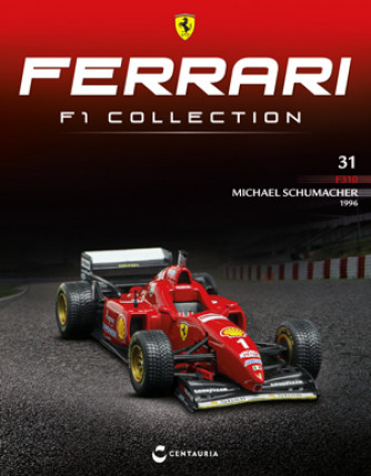 Ferrari F1 Collection - Ferrari F310 - 1996 - Michael Schumacher - Nº31 del 12/01/2023 - Periodicità: Quindicinale - Editore: Centauria