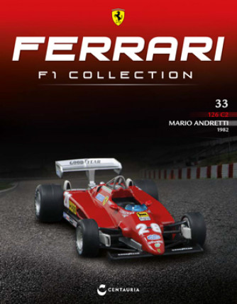 Ferrari F1 Collection - Ferrari 126C2 - 1982 - Mario Andretti - Nº33 del 16/02/2023 - Periodicità: Quindicinale - Editore: Centauria