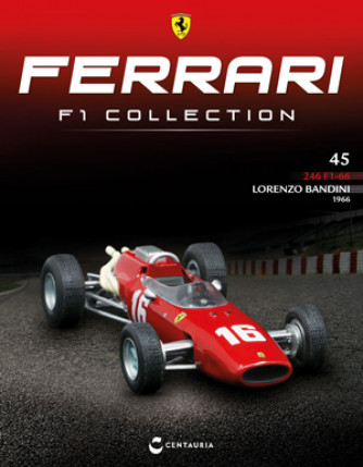 Ferrari F1 Collection - Ferrari 246 F1-66 - 1966 - Lorenzo Bandini - Nº45 del 18/05/2023 - Periodicità: Quindicinale - Editore: Centauria