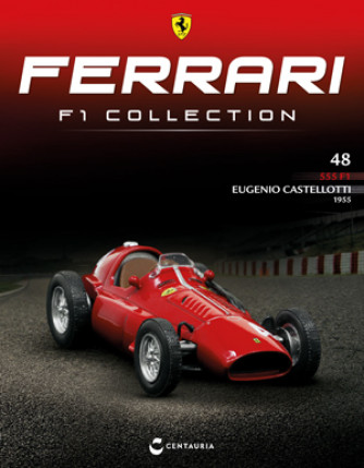 Ferrari F1 Collection - Ferrari 555 F1 - 1955 - Eugenio Castellotti - Nº48 del 08/06/2023 - Periodicità: Quindicinale - Editore: Centauria