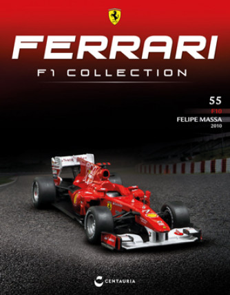 Ferrari F1 Collection - Ferrari F10 - 2010 - Felipe Massa - Nº55 del 27/07/2023 - Periodicità: Quindicinale - Editore: Centauria