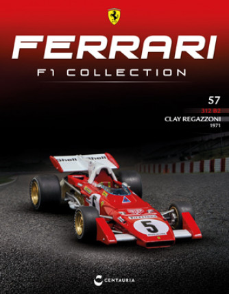 Ferrari F1 Collection - Ferrari 312 B2 - 1971 - Clay Regazzoni - Nº57 del 16/08/2023 - Periodicità: Quindicinale - Editore: Centauria