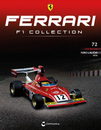 Ferrari F1 Collection - Ferrari 312 B3/74 - 1974 - Niki Lauda - Nº72 - 23/11/2023