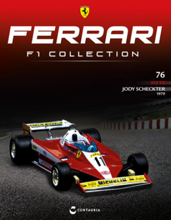 Ferrari F1 Collection - Ferrari 312 T3 - 1979 - Jody Scheckter - Nº76 - 11/01/2024
