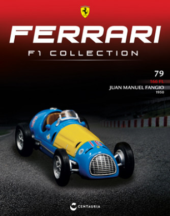 Ferrari F1 Collection - Ferrari 166 FL - 1950 - Juan Manuel Fangio - Team Equipo Argentino - Nº79 - 11/01/2024