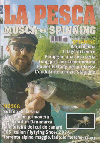 La pesca - Mosca e Spinning - n. 45 -aprile - maggio  2024