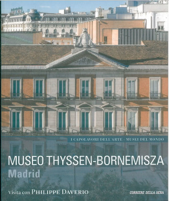 Museo THYSSEN-BORNEMISZA Madrid  VISITA CON PHILIPPE DAVERIO