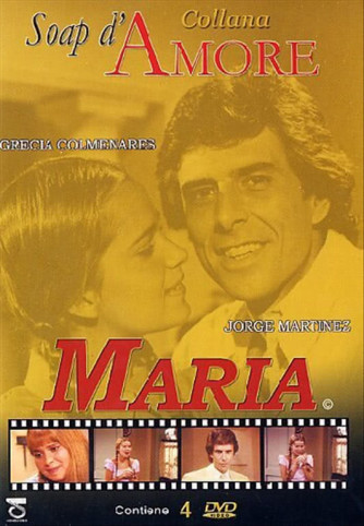 Collana Soap d'Amore - Maria (4 Dvd) - Grecia Colmenares, Jorge Martinez