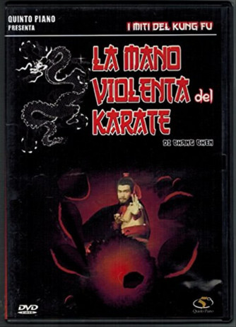 La Mano Violenta del Karate DVD Chang Chen