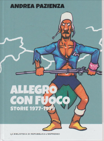 ANDREA PAZIENZA. ALLEGRO CON FUOCO. STORIE 1977-1979 N. 6.