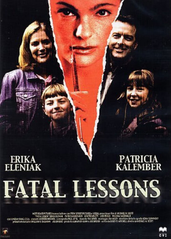 Fatal Lessons -  Erika Eleniak, Patricia Kalember, Ken Tremblett (DVD)