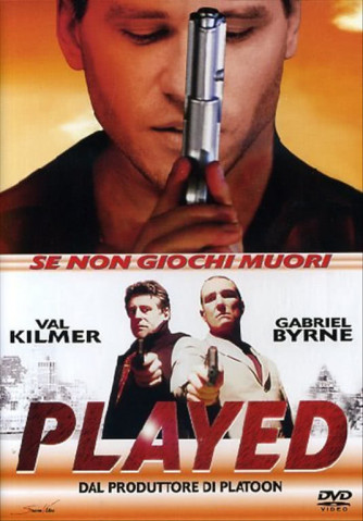 Played - Se Non Giochi Muori - Patrick Bergin, Val Kilmer, Anthony LaPaglia (DVD)