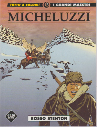 MICHELUZZI. N. 2. ROSSO STENTON. I GRANDI MAESTRI. TUTTO A COLORI!