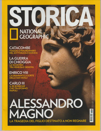 STORICA - mensile n. 90 Agosto 2016 "Alessandro Magno"