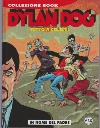 Dylan Dog Collezione Book n.242 tutto a colori - In Nome Del Padre