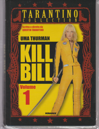 KILL BILL VOLUME 1. OTTAVA USCITA. TARANTINO COLLECTION. CON UMA THURMAN.
