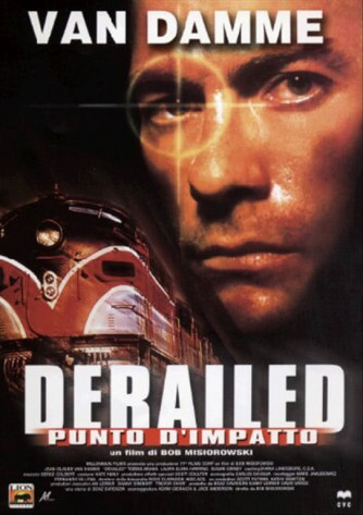 Derailed - Punto D'Impatto -  Jean-Claude Van Damme, Tomas Arana, Laura Elena Harring (DVD)