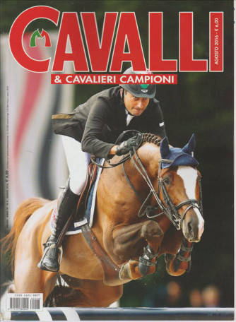 Cavalli & Cavalieri Campioni - mesnile n. 8 - Agosto 2016