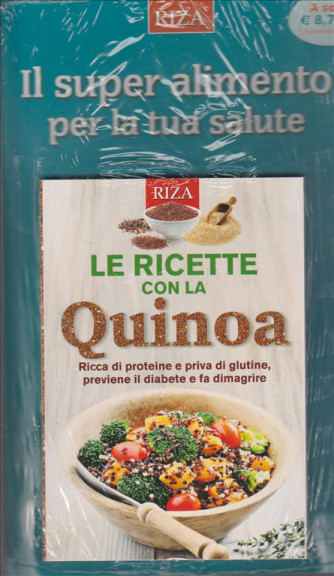 LE RICETTE CON LA QUINOA. N. 11 . AGOSTO 2016.