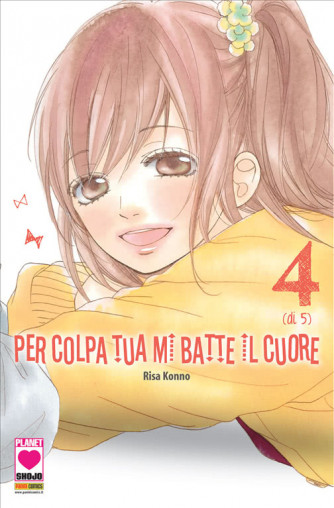 Manga: PER COLPA TUA MI BATTE IL CUORE 4 - MANGA KISS 35 - Planet Manga
