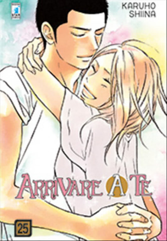 Manga: ARRIVARE A TE # 25 - Star Comics collana UP #151