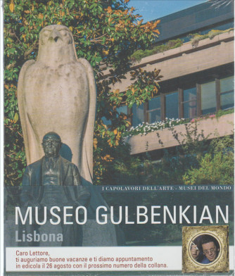 Museo GULBENKIAN Lisbona - VISITA c/PHIL.DAVERIO. I MUSEI DEL MONDO