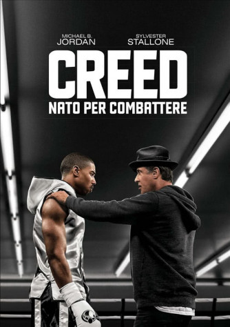 Dvd CreedNato per combattere - un Film di Ryan Coogler con Sylvester stallone