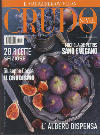 CRUDO STYLE il Magazine RAW e Vegan - trimestrale n. 211/Ottobre 2016