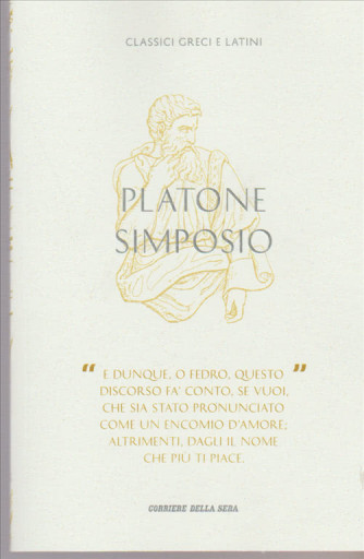 Platone Simposio - collana Classici greci e latini vol. 1 by Corriere della Sera 