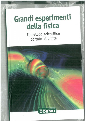 Grandi esperimenti della fisica "il metodo scientifico portato al limite" by RBA 