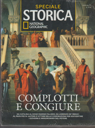Speciale STORICA n. 21 "Complotti e congiure" by National Geographic