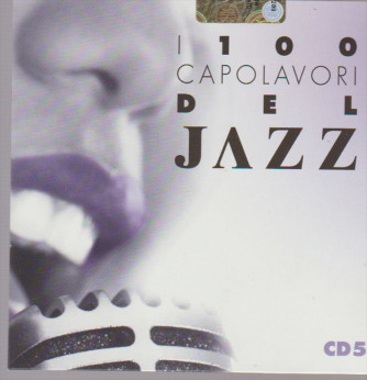 CD vol. 05 "I 100 capolavori del JAZZ" by Libero 