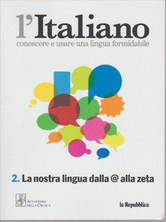 L'italiano -Conoscere e usare una lingua formidabile vol. 2 by La Repubblica