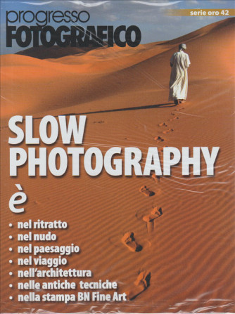 Progresso Fotograficico Serie oro vol. 42  - Slow Photography