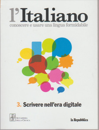 L'italiano-Conoscere e usare una lingua formidabile Scrivere nell'era Digitale