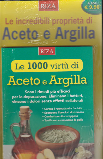 LE 1000 VIRTU' DI ACETO E ARGILLA.  SALUTE NATURALE EXTRA N. 91 DICEMBRE 2016. 