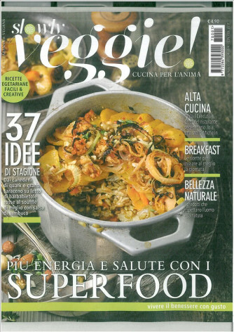 Slowly Veggie! (cucina per l'anima) rivista bimestrale n. 1 Gennaio 2017