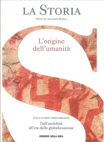 La Storia "L'origine dell'umantà" di Alessandro Barbero vol. 1 