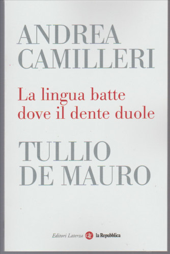 La Lingua Batte Dove il Dente Duole di Andrea Camilleri & Tullio De Mauro