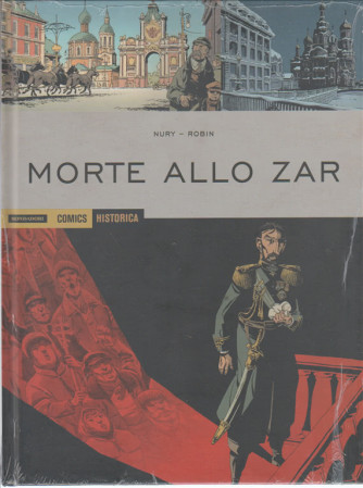 Historica vol. 53 - Morte dello Zar by Mondadori Comics di Nury/Robin
