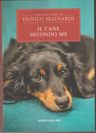 il Cane Secondo Me di Danilo Mainardi by Corriere della Sera