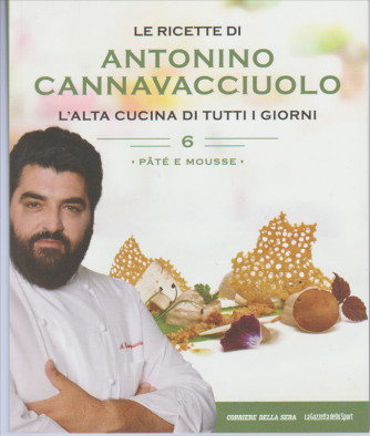 le ricette di Antonino Cannavacciuolo vol. 6 "Paté e Mousse" 