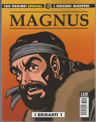 I Grandi Maestri Special - I Briganti di Magnus vol. 1 - editoriale Cosmo