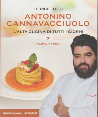 Le ricette di Antonio Cannavacciuolo vol. 7 - Pasta Secca