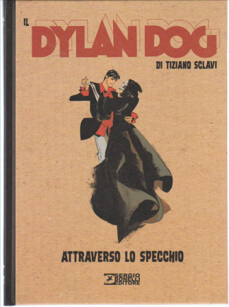 il DYLAN DOG di Tiziano Sclavi "Attraverso lo specchio" - ed.Cartonata a Colori 