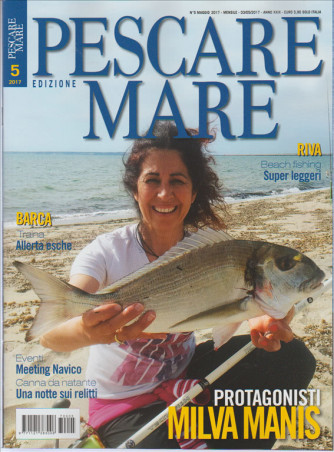 Pescare edizione Mare - mensile n. 5 Maggio 2017 