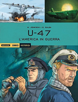 Historica vol. 55  "U-47 l'America in guerra" by Mondadori comics 