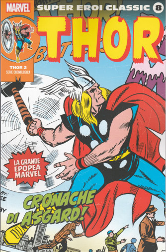 MARVEL Super Eroi Classic vol.8 - Thor 2