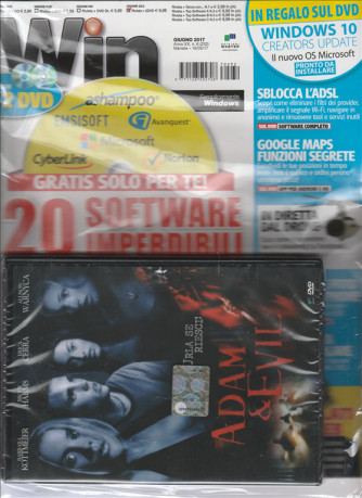 Win Magazine vers.Gold - mensile n. 6 (232) Giugno 2017+Film in DVD "Adam & Evil